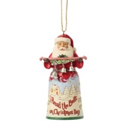 Santa I Heard the Bells Hanging Ornament